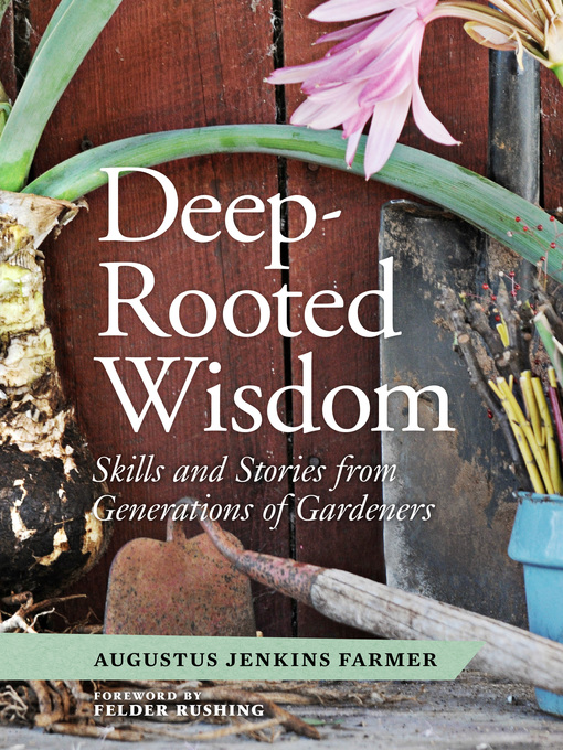 Title details for Deep-Rooted Wisdom by Augustus Jenkins Farmer - Available